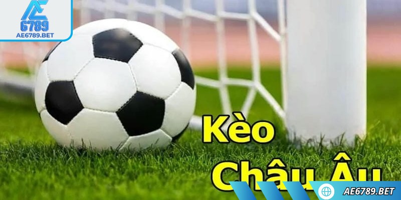 Kèo châu âu AE6789 - Lựa chọn tuyệt vời cho người sành sỏi 2 Tính lợi nhuận không hề làm khó người tham gia