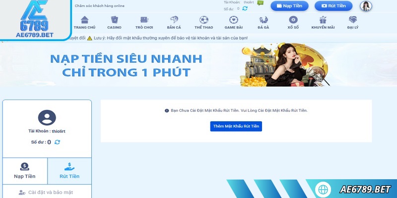 Nạp Rút Tiền ae6789 2 Luôn tuân thủ điều kiện để thực hiện thành công