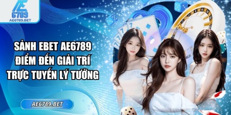Sảnh EBET AE6789